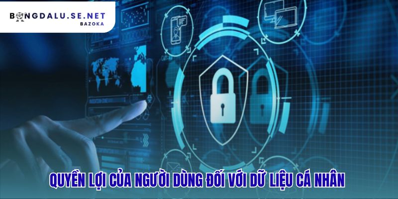 Chính sách bảo mật đảm bảo quyền kiểm soát dữ liệu của bạn